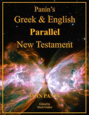 Panin's Greek and English Parallel New Testament de Ivan Panin