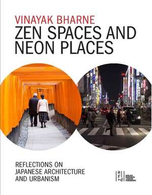 Zen Spaces & Neon Places de Vinayak Bharne