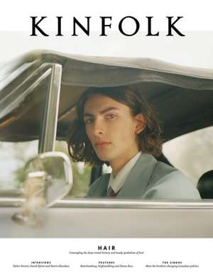 Kinfolk Volume 28: Hair de Kinfolk