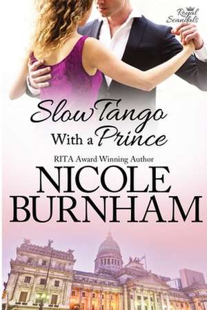 Slow Tango With a Prince de Nicole Burnham