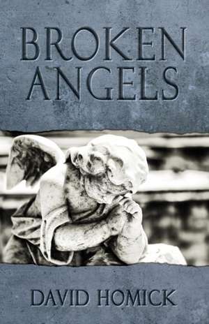 Broken Angels de David Homick