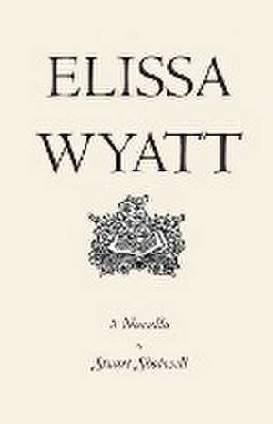 Elissa Wyatt de Stuart Shotwell