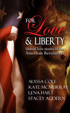 For Love & Liberty de Alyssa Cole