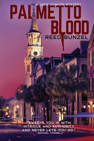 Palmetto Blood de Reed Bunzel