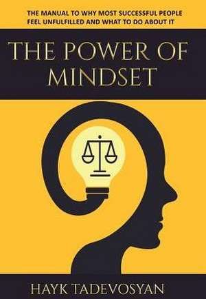 The Power Of Mindset de Hayk Tadevosyan