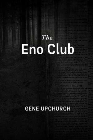 The Eno club de Gene Upchurch