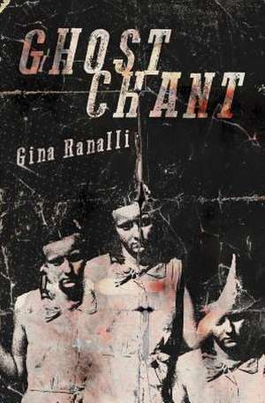 Ghost Chant de Gina Ranalli