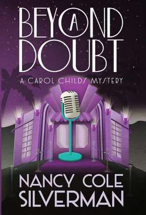 Beyond a Doubt de Nancy Cole Silverman