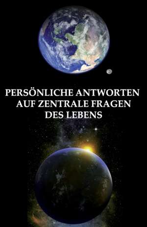 Nicklas, J: Persönliche Antworten auf zentrale Fragen des Le