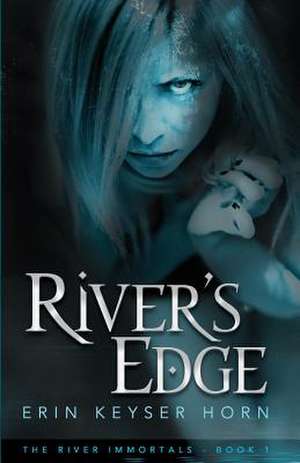 River's Edge de Keyser Horn, Erin