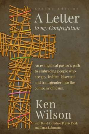 A Letter to My Congregation, Second Edition de Ken Wilson