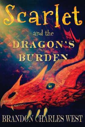 Scarlet and the Dragon's Burden