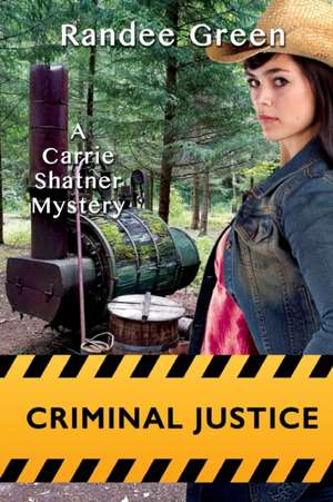 Criminal Justice de Randee Green