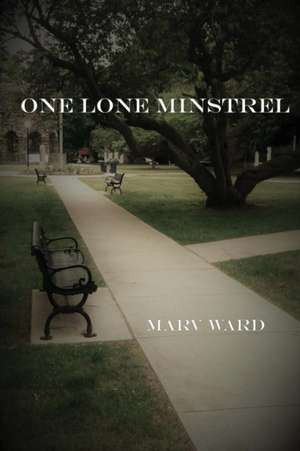 One Lone Minstrel de Landon Ward Marvin