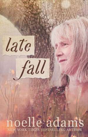 Late Fall de Noelle Adams