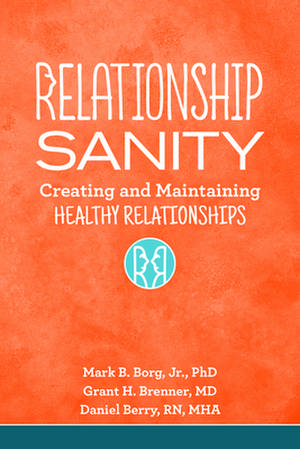 Relationship Sanity de Jr.Mark B. (Mark B. Borg Borg