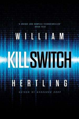 Kill Switch de William Hertling