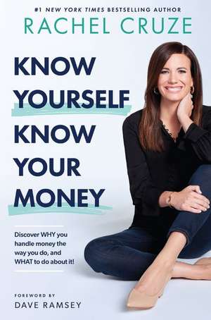 Know Yourself, Know Your Money de Rachel Cruze