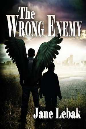 The Wrong Enemy de Jane Evelyn Lebak