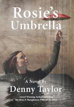 Rosie's Umbrella de Denny Taylor