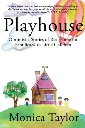 Playhouse de Monica Taylor