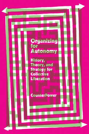 Organizing for Autonomy de CounterPower