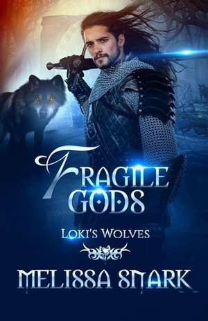 Fragile Gods de Melissa Snark