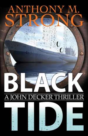 Black Tide de Anthony M. Strong