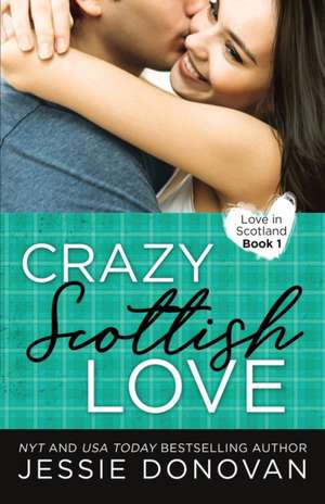 Crazy Scottish Love de Jessie Donovan