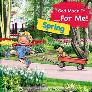 God Made It for Me - Seasons - Spring de Nicoletta Antonia