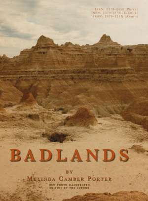 Badlands de Melinda Camber Porter