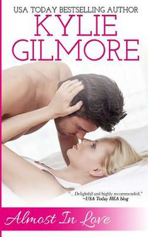 Almost in Love de Kylie Gilmore