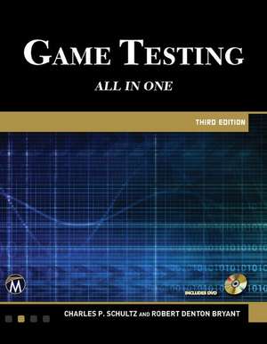 Game Testing: All in One de Charles P. Schultz