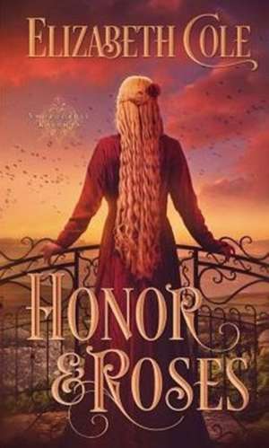 Honor & Roses de Elizabeth Cole