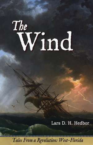 The Wind de Lars D. H. Hedbor