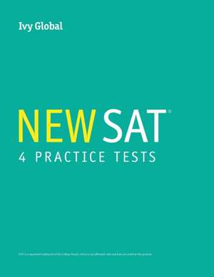 Ivy Global's New SAT 4 Practice Tests (A Compilation of Tests 1 - 4) de Ivy Global