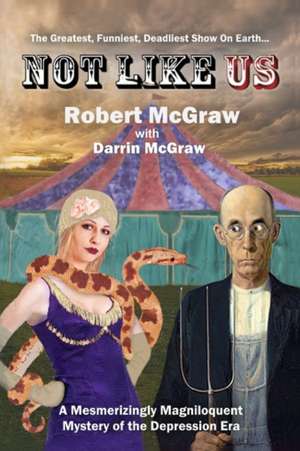 Not Like Us de Darrin McGraw