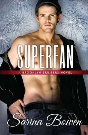 Superfan - Classic Edition de Sarina Bowen