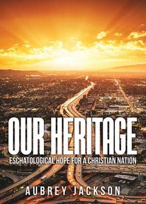 Our Heritage de Aubrey Jackson