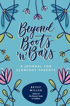 Beyond Boots 'n' Bars de Betsy Miller