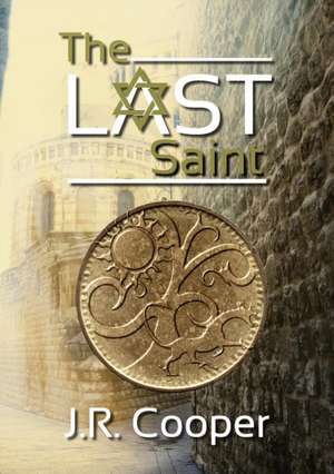 The Last Saint de J. R. Cooper