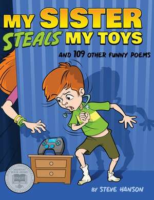 My Sister Steals My Toys de Steve Hanson