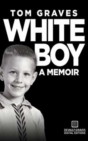 White Boy de Tom Graves