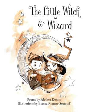 The Little Witch and Wizard de Alethea Kontis