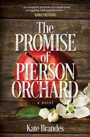 The Promise of Pierson Orchard de Kate Brandes