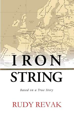 Iron String de Rudy Revak