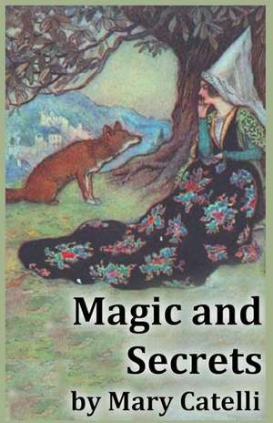 Magic And Secrets de Mary Catelli