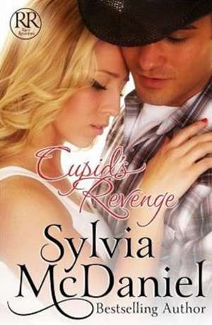 Cupid's Revenge de Sylvia Mcdaniel