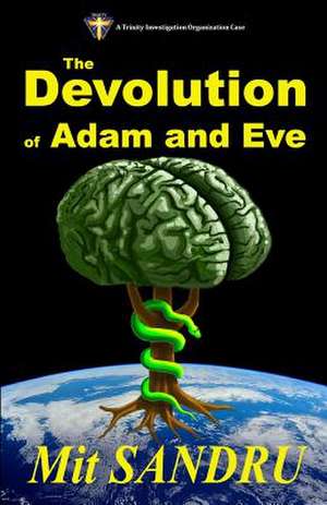 The Devolution of Adam and Eve de Mit Sandru