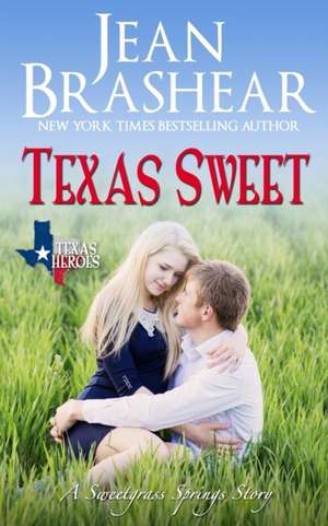 Texas Sweet de Jean Brashear